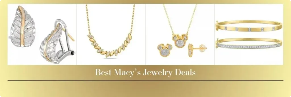 Best Macy’s Jewelry Deals 